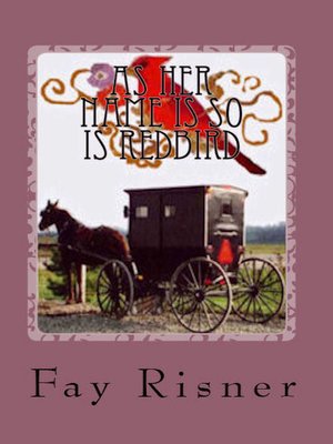 cover image of As Her Name Is So Is Redbird-book 4-Nurse Hal Among the Amish